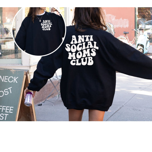 Antisocial Moms Club Sweatshirt